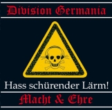 Division Germania & Macht und Ehre - Hass schürender Lärm-
