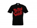 T-Hemd - Born to be white - Logo - schwarz/rot