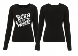 Frauen - Sweatshirt - Born to be White - Logo - schwarz/weiß