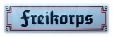 Emailleschild - Freikorps