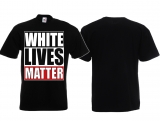 T-Hemd - White Lives Matter - schwarz