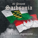 Sachsonia - 60 Prozent - Alte Lieder abgestaubt
