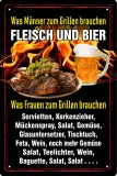 Blechschild - Was Männer und Frauen zum grillen brauchen - Fleisch und Bier BS323 (245)