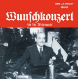 Historische Dokumentation - Wunschkonzert für die Wehrmacht 2CDs