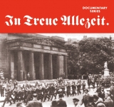 Historische Dokumentation - In Treue Allezeit 2CDs