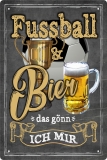 Blechschild - Fussball und Bier - das gönn ich mir - BS352 (183)