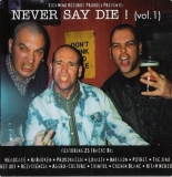 Never say die ! Vol.1