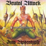 Brutal Attack - Into Apocalypse CD