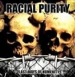 Racial Purity -Last days of Humanity- +++EINZELSTÜCK+++