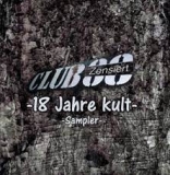 Club 88 - 18 Jahre Kult - Sampler +++NUR WENIGE DA+++