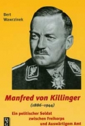 Buch - Manfred von Killinger (1886-1944) - Ein politischer Soldat zwischen Freikorps und Auswärtigem Amt
