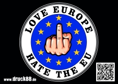Love Europe - Hate the EU - Aufkleber Paket 100 Stück