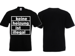 T-Hemd - Keine Heizung ist illegal - schwarz/weiß