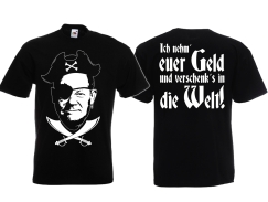 T-Hemd - Scholz - Ich nehm euer Geld und verschenks in die Welt - schwarz