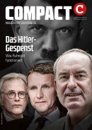 COMPACT 10/2023: Das Hitler-Gespenst. Wie Rufmord funktioniert