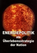 Buch - Energiepolitik als Überlebensstrategie der Nation +++EINZELSTÜCK+++