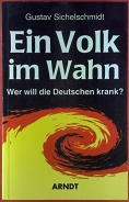 Buch - Ein Volk im Wahn. Wer will die Deutschen krank? +++EINZELSTÜCK+++