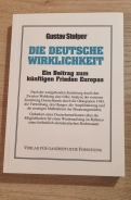 Buch - Die deutsche Wirklichkeit - Ein Beitrag zum künftigen Frieden Europas +++EINZELSTÜCK+++