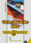 Buch - Geheimsache BRD (Dokumentation): Beweise zur Nichtexistenz der Bundesrepublik Deutschland +++EINZELSTÜCK+++