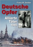 Buch - Deutsche Opfer: Kriegs- und Nachkriegsverbrechen alliierter Täter