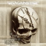 Men against Time -If this is the way it ends-